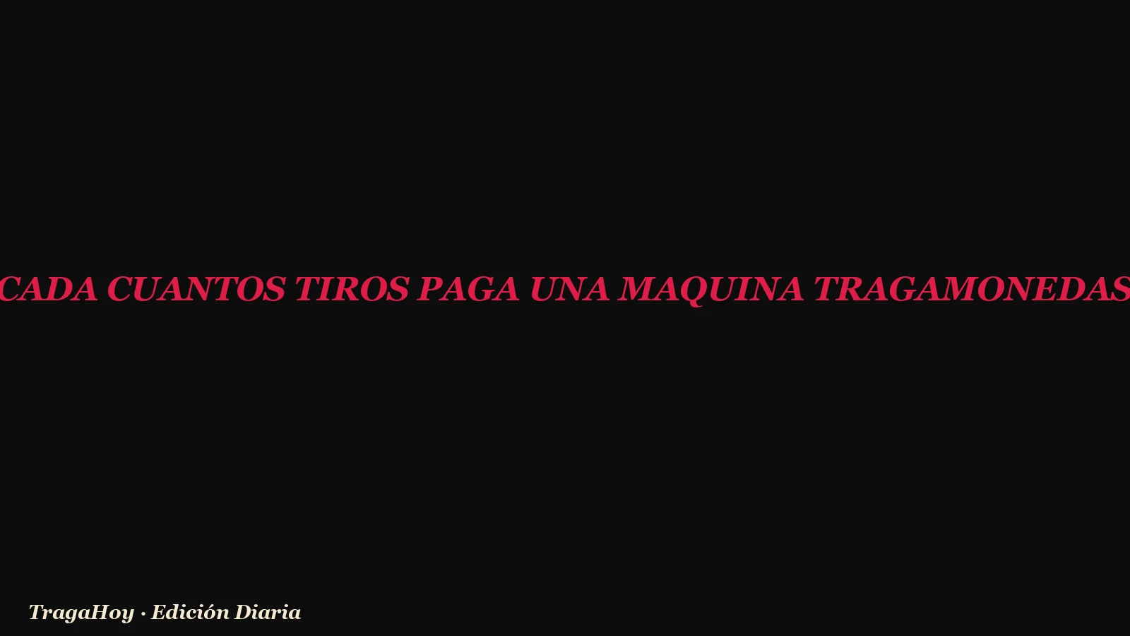 Cada Cuantos Tiros Paga Una Maquina Tragamonedas slot — gameplay screenshot